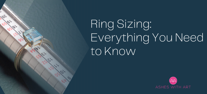 Ring Sizing: Everything You Need to Know
